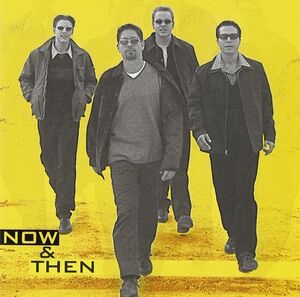 NOW & THEN