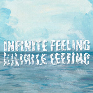 Infinite Feeling