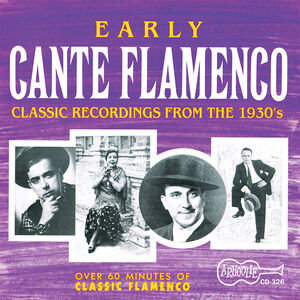 Early Cante Flamenco / Various