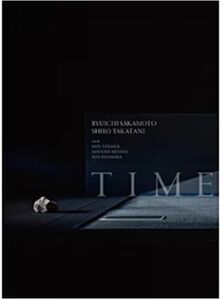 Time - Ryuichi Sakamoto + Shiro Takatani