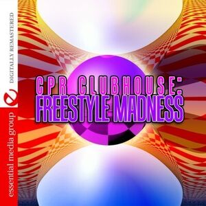 CPR Clubhouse: Freestyle Madness / Various