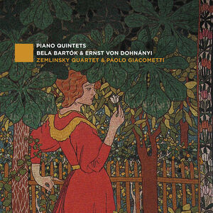 Bartok & Dohnanyi: Piano Quintets