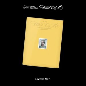 Wait On Me - Sleeve Version - incl. Photobook, Lyrics Paper, Postcard + Photocard