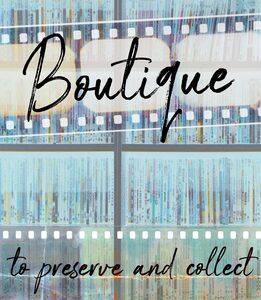Boutique: To Preserve And Collect