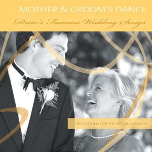 Drew's Famous Mother and Groom Dance