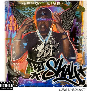 Long Live DJ Shay