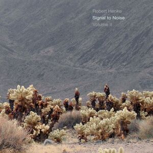 Signal To Noise, Vol. II