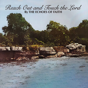 Reach Out & Touch the Lord