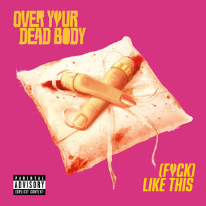 (Fuck) Like This (Original Soundtrack)
