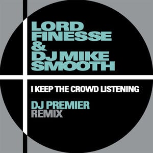 I Keep The Crowd Listening (dj Premier Remix)
