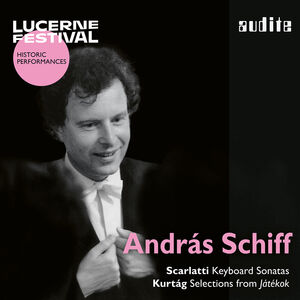Andras Schiff plays Scarlatti & Kurtag - Lucerne Festival Historic Performances, Vol. 21