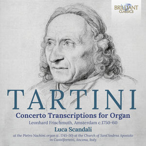 Tartini: Concerto Transcriptions for Organ (Leonhard Frischmuth, Amsterdam c. 1750-60)