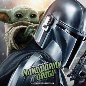 The Mandalorian and Grogu (Original Soundtrack)