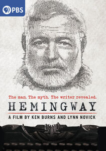 Hemingway: A Film by Ken Burns and Lynn Novick