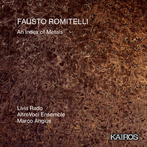 Fausto Romitelli: An Index Of Metals