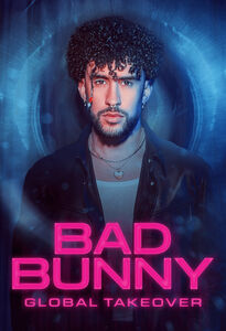 Bad Bunny - Global Takeover