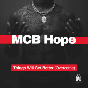 Things Will Get Better (Overcome)