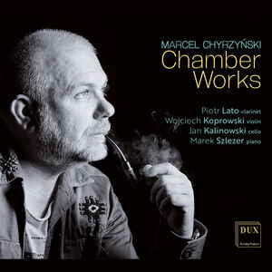 Chyrzynski: Chamber Works