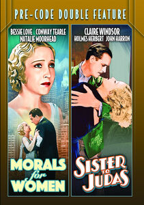 Pre-Code Double Feature: Morals for Women (1931) / Sister to Judas (1932)