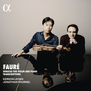 Faure: Sonatas for Violin and Piano Transcriptions