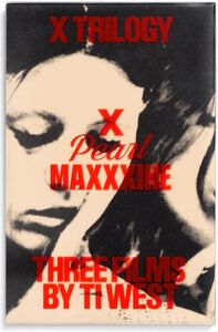 The X Trilogy (X / Pearl / MaXXXine)