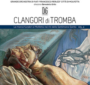 Clangori Di Tromba, Vol.4 - Le Marce Funebri