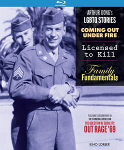Arthur Dong's LGBTQ Stories: Coming Out Under Fire/Licensed To Kill/Family Fundamentals/Out Rage '69