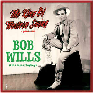 The King Of Western Swing: 1944-48