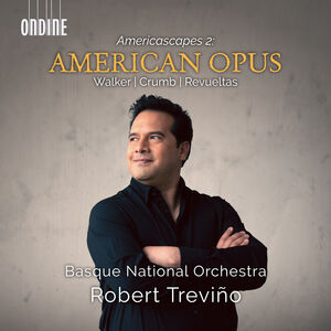Crumb, Revueltas & Walker: American Opus (Americascapes 2)