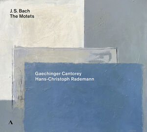 Johann Sebastian Bach: The Motets, BWV 225-230