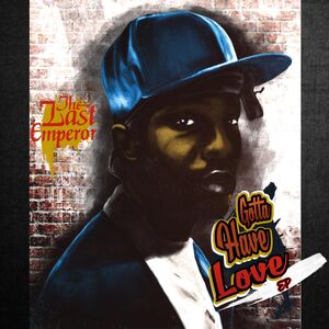 Gotta Have Love EP