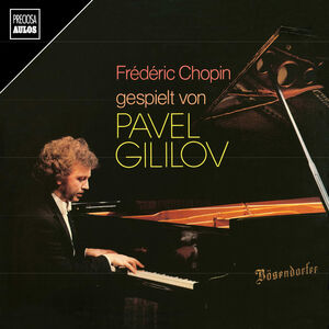 Pavel Gililov spielt Chopin