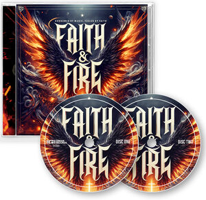Faith & Fire Consumed by Music, Fueled by Faith