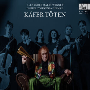 Kafer toten - Lieder Cycle by Alexander Maria Wagner (b. 1995)