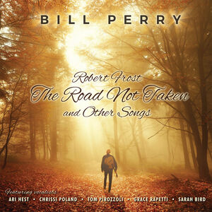 Robert Frost the Road Not Taken and Other Songs