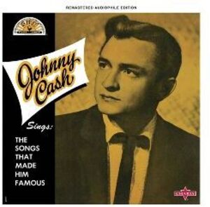Johnny Cash Sings The Songs That Made Him Famous