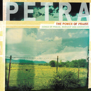 Petra - The Power Of Praise (CD)