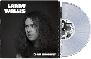 I'm Not An Archivist: The Legendary Lost Recordings