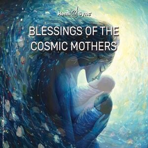 Blessings Of The Cosmic Mothers (Various Artists)