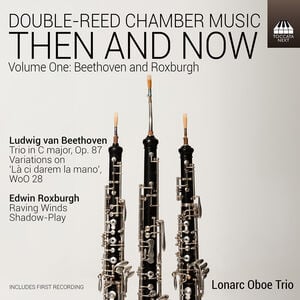 Double-Reed Chamber Music - Then and Now, Vol. 1