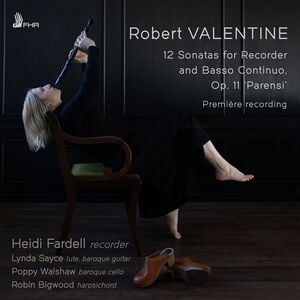 Robert Valentine: 12 Sonatas for Recorder and Basso Continuo, Op. 11