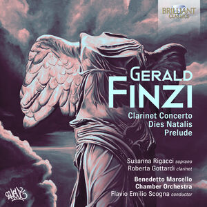 Finzi: Clarinet Concerto; Dies Natalis; Preludio