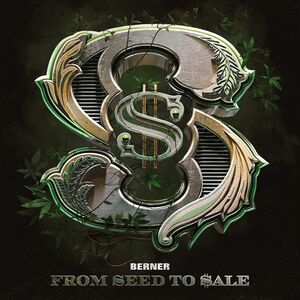 Berner - From Seed to Sale (CD)