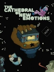 The Cathedral of New Emotions