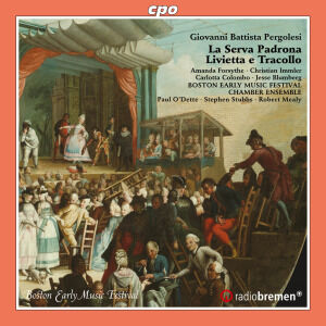 Pergolesi: La Serva Padrona; Livietta e Tracollo