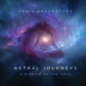 Astral Journeys: A Window To The Soul