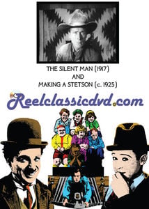 The Silent Man / Making a Stetson (c. 1925)