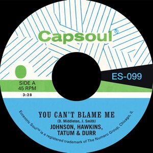You Can't Blame Me B/W You're All I Need to Make It - Green