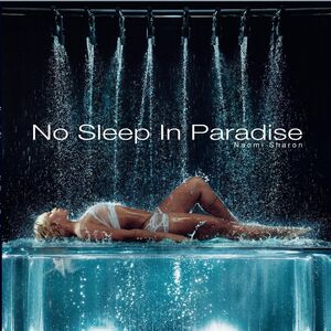 No Sleep In Paradise