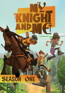 My Knight And Me: Season One
